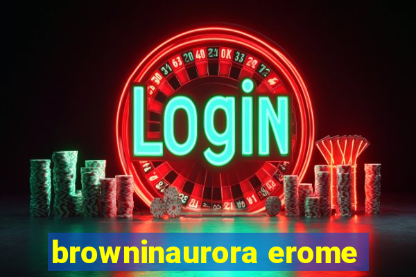 browninaurora erome